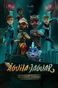 Águila y Jaguar: Los guerreros legendarios poster
