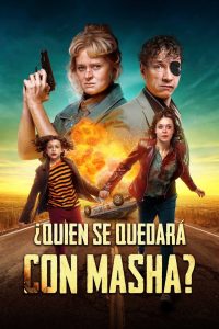 ¿Quién Se Quedará con Masha? poster