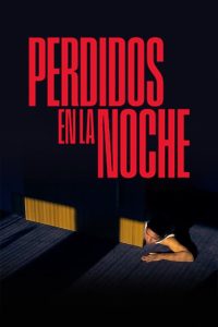 Perdidos en la noche poster