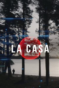La Casa poster