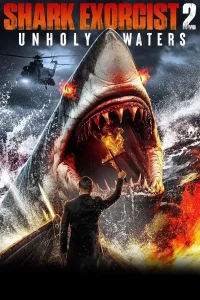 Shark Exorcist 2 Unholy Waters