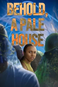 Behold A Pale House
