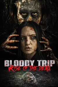 Bloody Trip Rise of the Dead